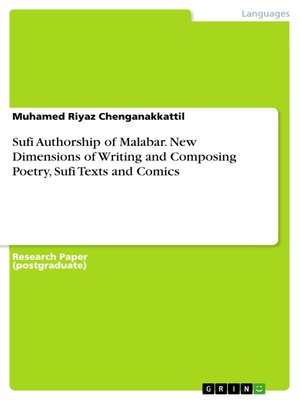 cover image of Sufi Authorship of Malabar. New Dimensions of Writing and Composing Poetry, Sufi Texts and Comics